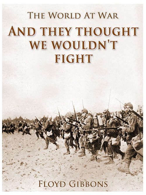 Book cover of And They Thought We Wouldn't Fight: Revised Edition Of Original Version (The World At War)