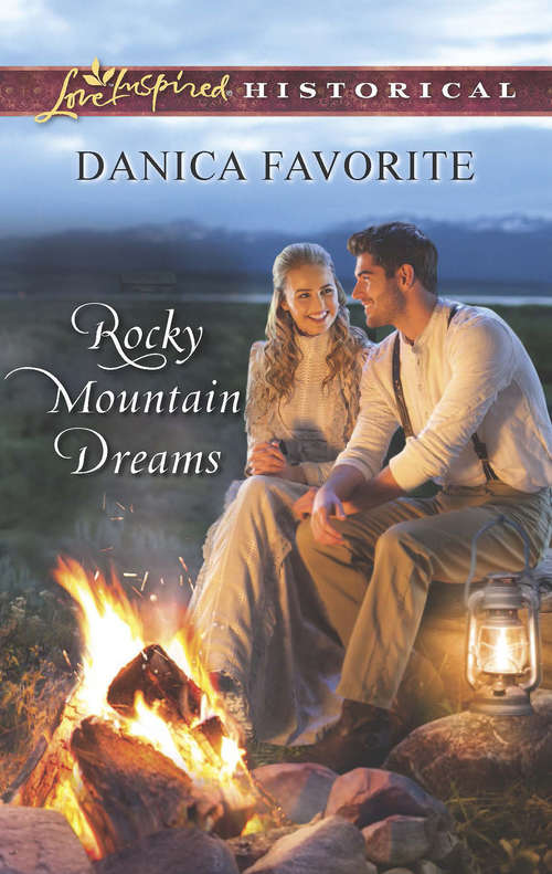 Book cover of Rocky Mountain Dreams: Her Holiday Family The Bride Ship A Pony Express Christmas Rocky Mountain Dreams (ePub First edition) (Mills And Boon Love Inspired Historical Ser.)