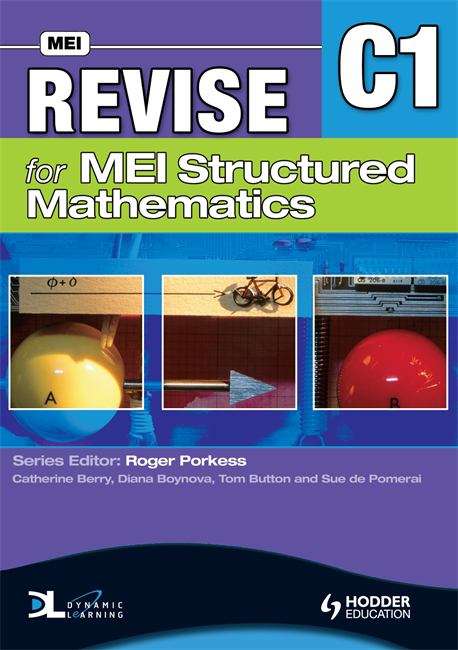 Book cover of Revise for MEI Structured Mathematics: C1 (PDF)