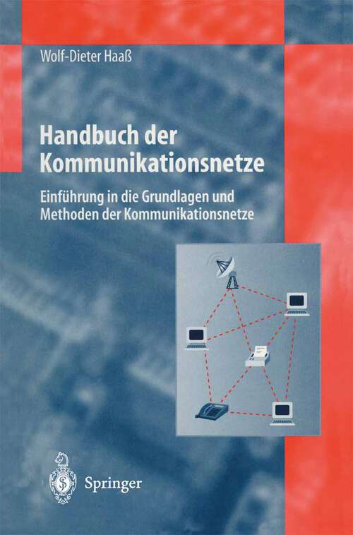 Book cover of Handbuch der Kommunikationsnetze: Einführung in die Grundlagen und Methoden der Kommunikationsnetze (1997)