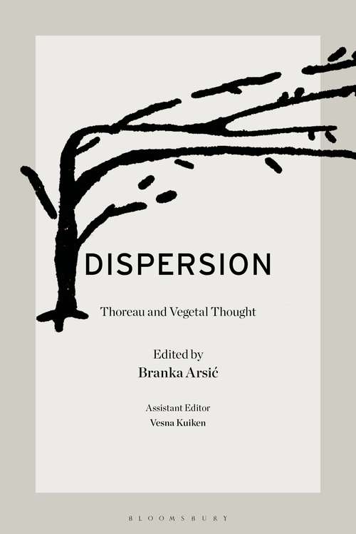 Book cover of Dispersion: Thoreau and Vegetal Thought