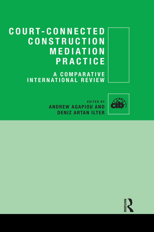 Book cover of Court-Connected Construction Mediation Practice: A Comparative International Review
