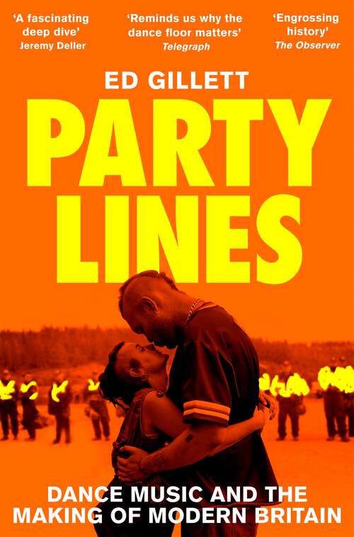 Book cover of Party Lines: Dance Music and the Making of Modern Britain