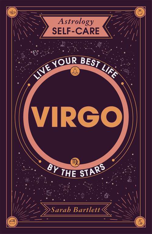 Book cover of Astrology Self-Care: Live your best life by the stars (Astrology Self-Care #1)