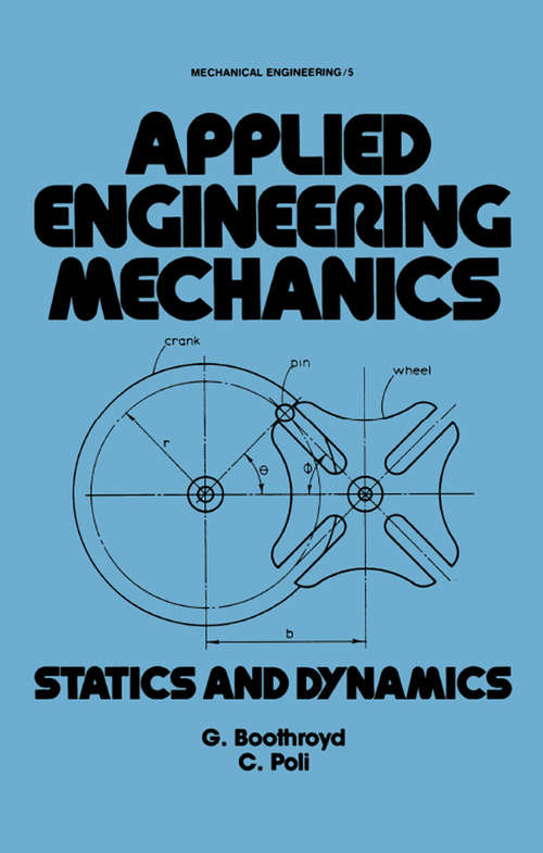 Book cover of Applied Engineering Mechanics: Statics and Dynamics