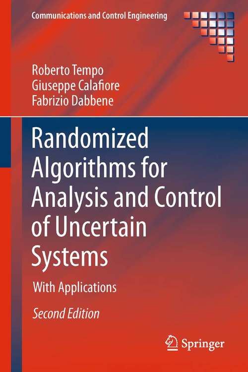 Book cover of Randomized Algorithms for Analysis and Control of Uncertain Systems: With Applications (2nd ed. 2013) (Communications and Control Engineering)