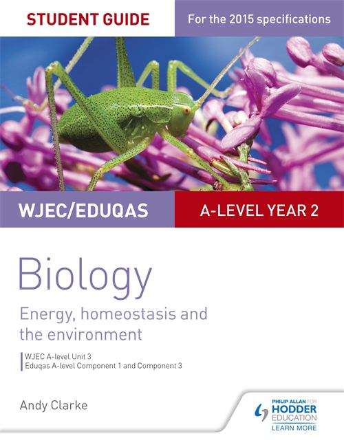 Book cover of WJEC/Eduqas A-level Year 2 Biology Student Guide: Energy, homeostasis and the environment (PDF)