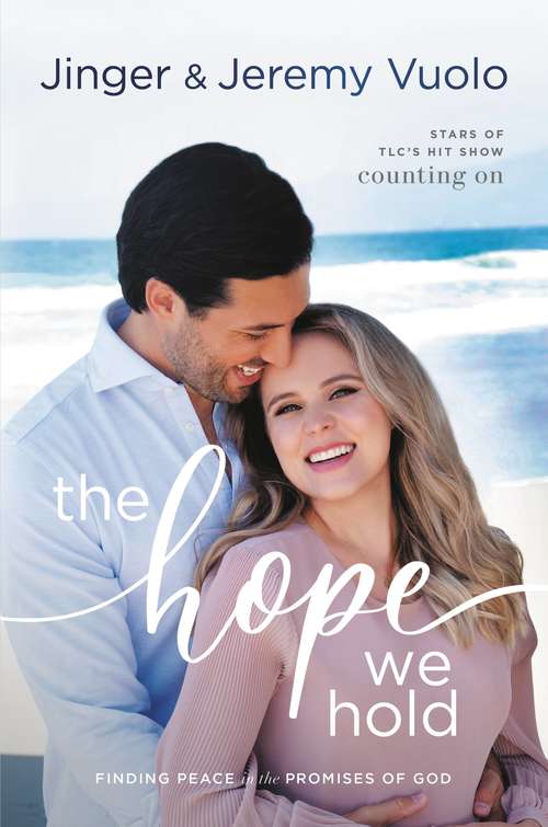 Book cover of The Hope We Hold: Finding Peace in the Promises of God