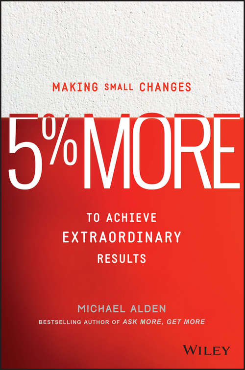 Book cover of 5% More: Making Small Changes to Achieve Extraordinary Results