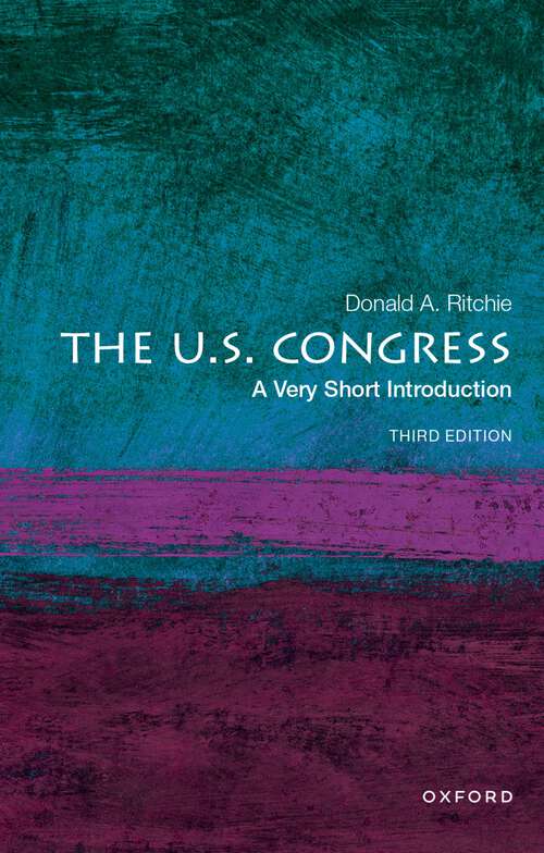 Book cover of The U.S. Congress: A Very Short Introduction (Third Edition) (Very Short Introductions)