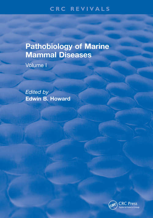 Book cover of Pathobiology Of Marine Mammal Diseases: Volume II