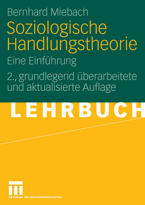 Book cover of Soziologische Handlungstheorie: Eine Einführung (2.Aufl. 2006)