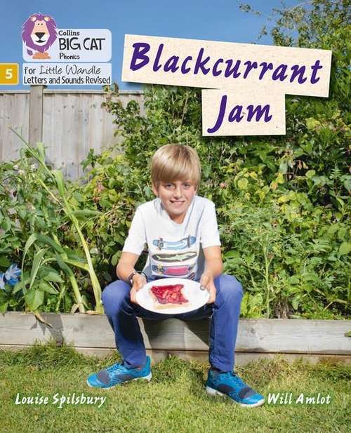 Book cover of Blackcurrant Jam (PDF): Phase 5 (Big Cat Phonics For Little Wandle Letters And Sounds Revised)