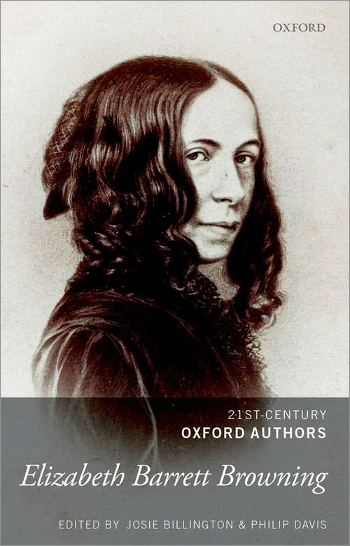 Book cover of Elizabeth Barrett Browning: Selected Writings (21st-Century Oxford Authors)