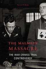 Book cover of The Malmedy Massacre: The War Crimes Trial Controversy