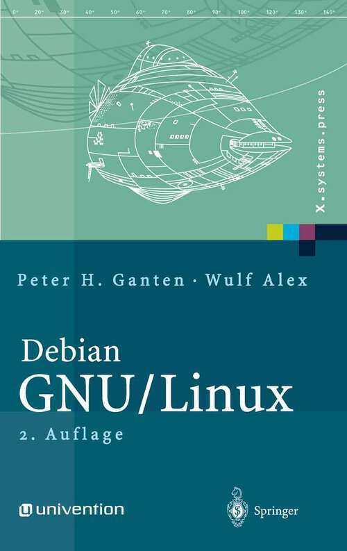 Book cover of Debian GNU/Linux: Grundlagen, Einrichtung und Betrieb (2. Aufl. 2000) (X.systems.press)