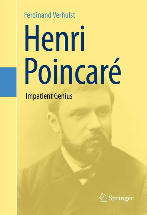 Book cover of Henri Poincaré: Impatient Genius (2012)