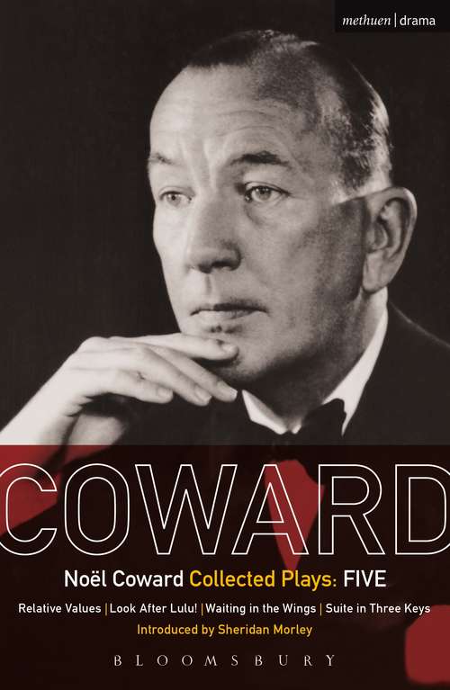 Book cover of Coward Plays: Relative Values; Look After Lulu; Waiting in the Wings; Suite in Three Keys (World Classics)