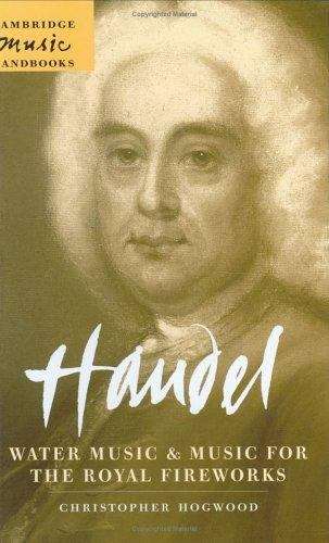 Book cover of Handel: Water Music And Music For The Royal Fireworks (PDF)