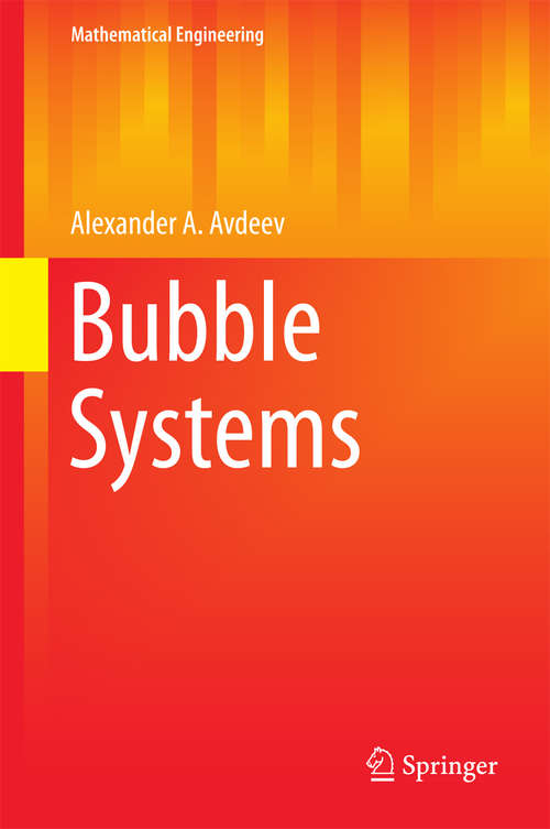 Book cover of Bubble Systems (1st ed. 2016) (Mathematical Engineering)