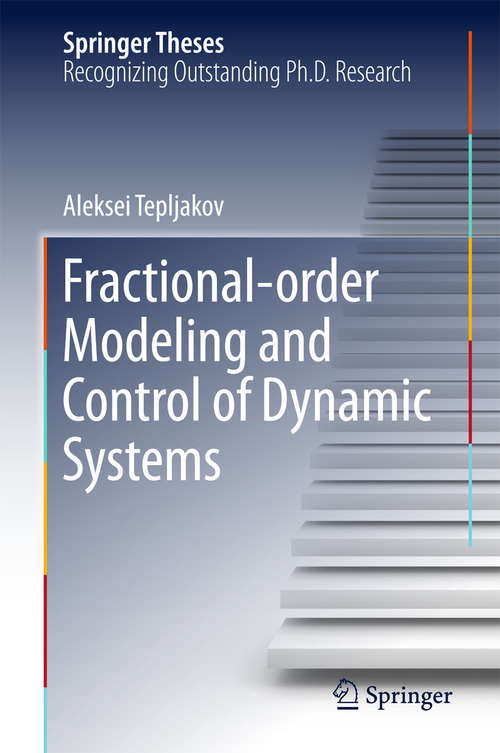 Book cover of Fractional-order Modeling and Control of Dynamic Systems (Springer Theses)