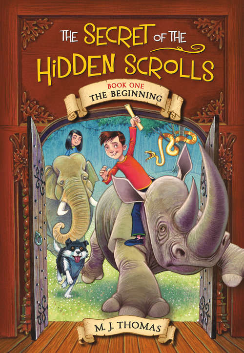 Book cover of The Secret of the Hidden Scrolls: The Beginning, Book 1 (The Secret of the Hidden Scrolls #1)