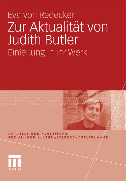 Book cover of Zur Aktualität von Judith Butler: Einleitung in ihr Werk (2011) (Aktuelle und klassische Sozial- und KulturwissenschaftlerInnen)