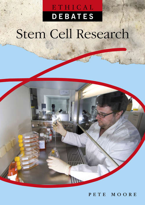 Book cover of Stem Cell Research: Stem Cell Research (Ethical Debates #18)