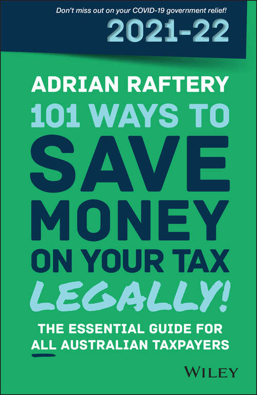 Book cover of 101 Ways to Save Money on Your Tax - Legally! 2021 - 2022