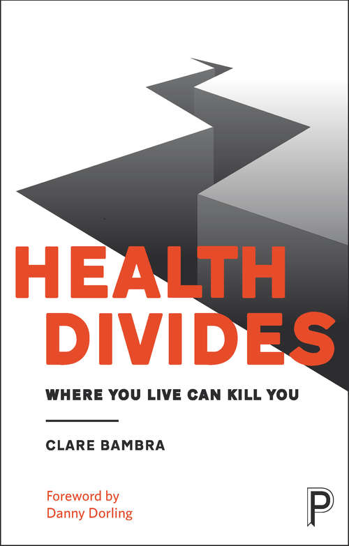 Book cover of Health divides: Where you live can kill you
