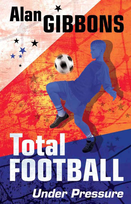 Book cover of Under Pressure: Book 2 (Total Football #2)