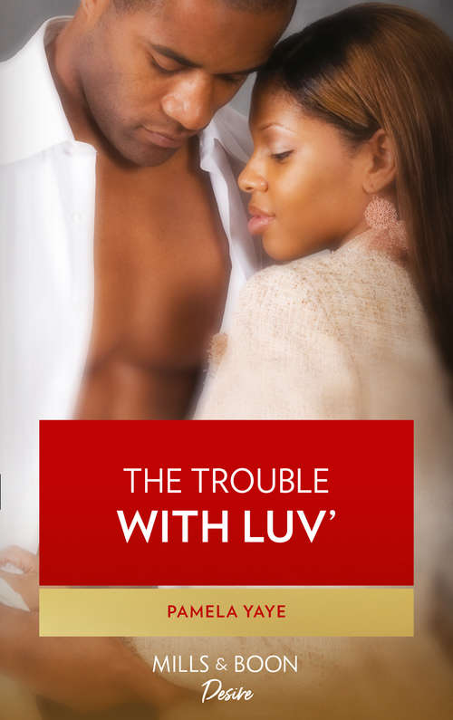 Book cover of The Trouble with Luv' (ePub First edition) (Mills And Boon Kimani Ser.)