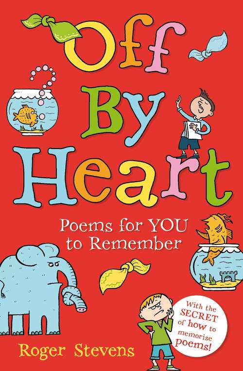 Book cover of Off by Heart: Poems for Children to Learn and Remember