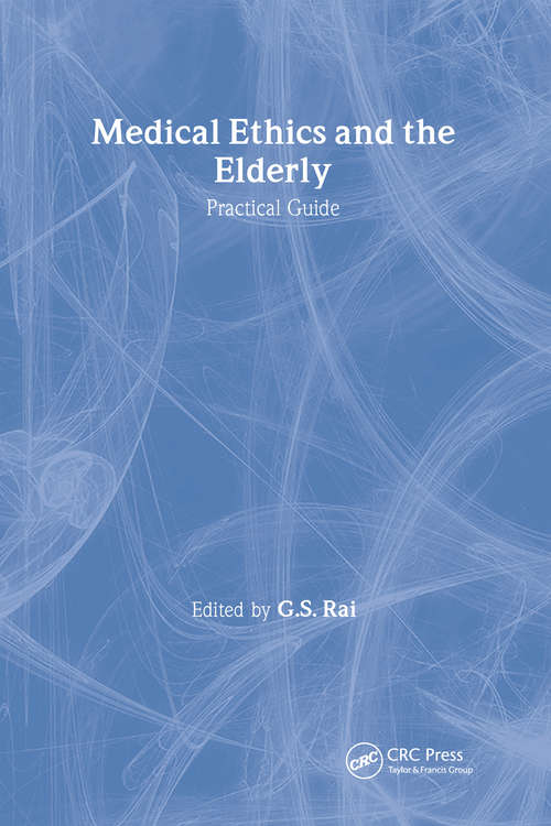 Book cover of Medical Ethics and the Elderly: practical guide