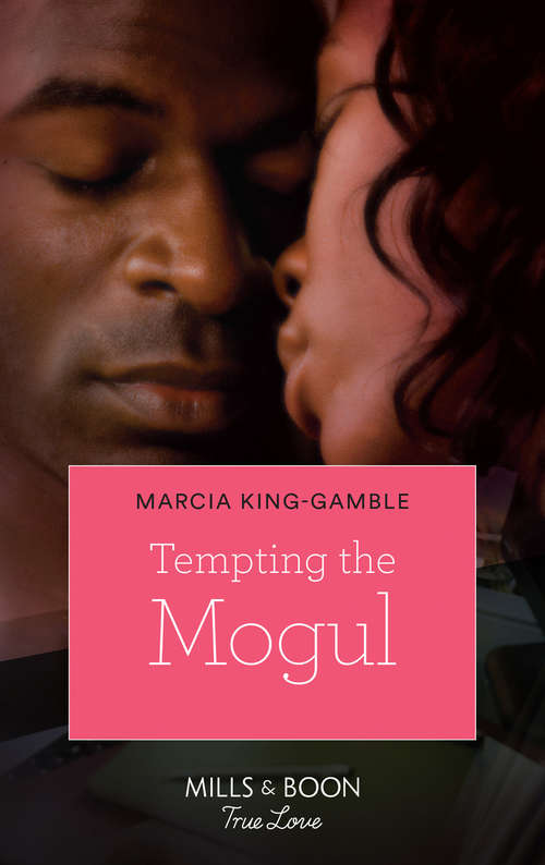 Book cover of Tempting The Mogul (ePub First edition) (Mills And Boon Kimani Ser.)