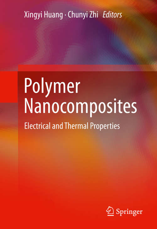 Book cover of Polymer Nanocomposites: Electrical and Thermal Properties (1st ed. 2016)