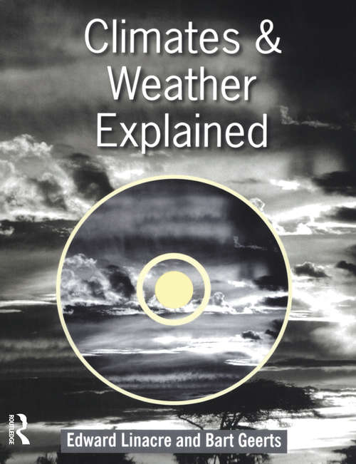 Book cover of Climates and Weather Explained: An Introduction From A Southern Perspective: Instructor's Resource Pack (includes Students' And Instructors' Cd-rom)