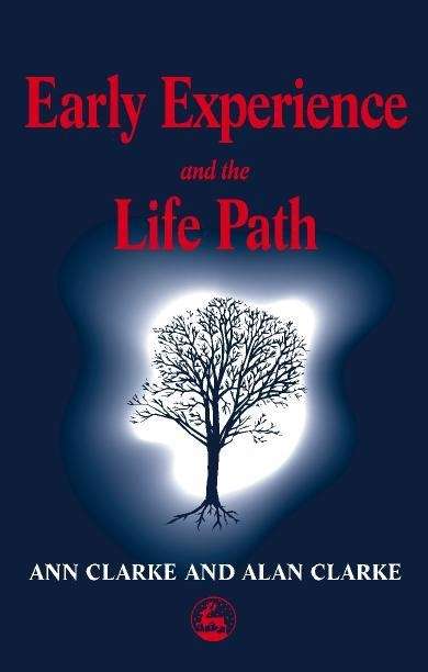 Book cover of Early Experience and the Life Path