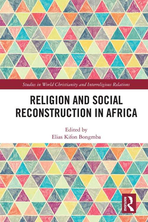 Book cover of Religion and Social Reconstruction in Africa (Studies in World Christianity and Interreligious Relations)