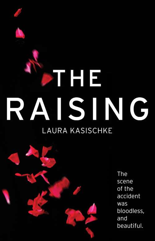 Book cover of The Raising: A Novel (Main) (Playaway Adult Fiction Ser.)