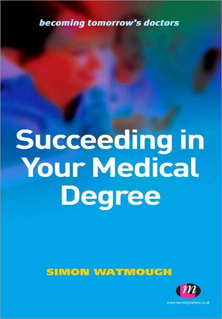 Book cover of Succeeding in Your Medical Degree (PDF)