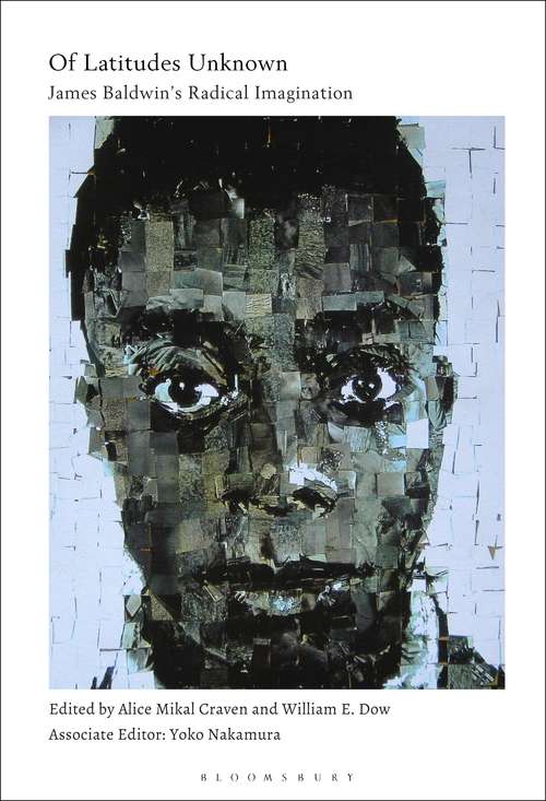 Book cover of Of Latitudes Unknown: James Baldwin's Radical Imagination