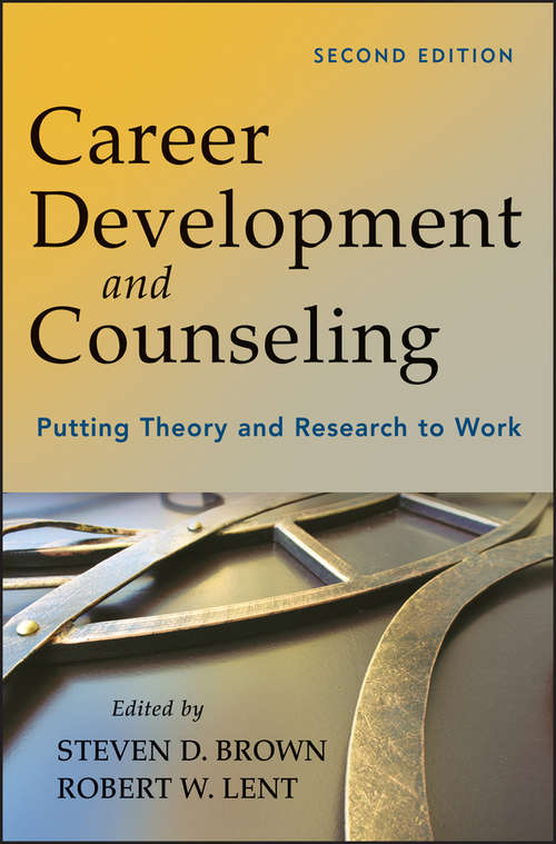 Book cover of Career Development and Counseling: Putting Theory and Research to Work (2)