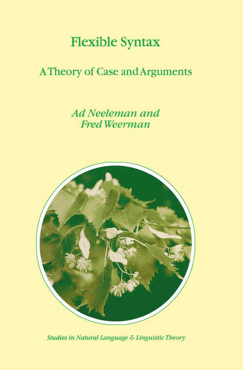 Book cover of Flexible Syntax: A Theory of Case and Arguments (1999) (Studies in Natural Language and Linguistic Theory #47)