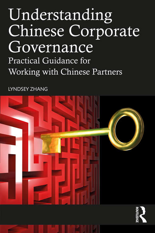 Book cover of Understanding Chinese Corporate Governance: Practical Guidance for Working with Chinese Partners