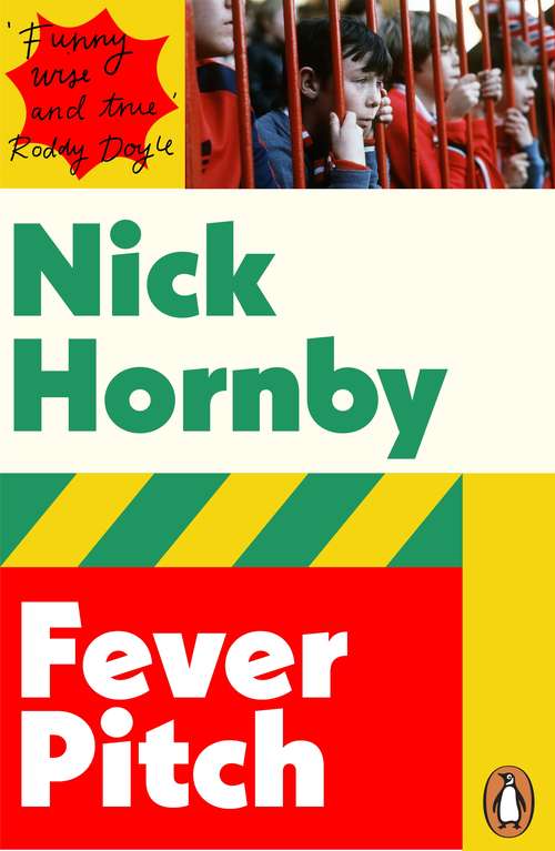 Book cover of Fever Pitch (Popular Penguins Series)