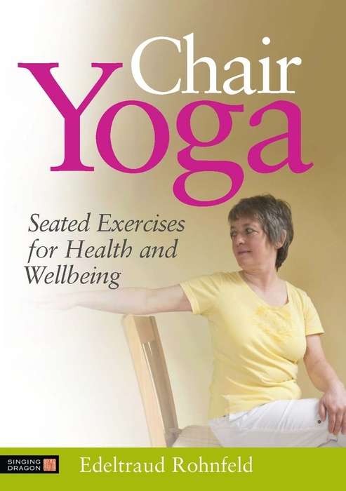 Book cover of Chair Yoga: Seated Exercises for Health and Wellbeing (PDF)