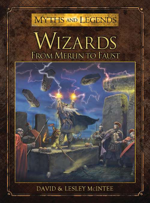 Book cover of Wizards: From Merlin to Faust (Myths and Legends)