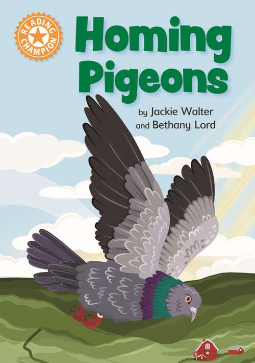 Book cover of Homing Pigeons: Independent Reading Orange 6 Non-fiction (Reading Champion #516)