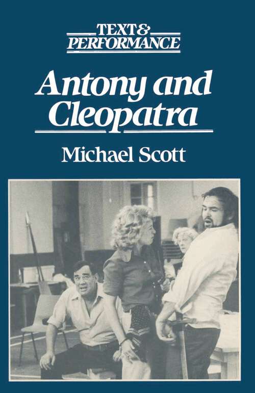 Book cover of Antony and Cleopatra (1st ed. 1983) (Text and Performance)